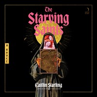 THE STARVING SAINTS