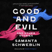 GOOD AND EVIL AND OTHER STORIES