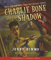 CHARLIE BONE AND THE SHADOW