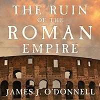 THE RUIN OF THE ROMAN EMPIRE