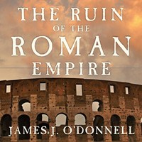 THE RUIN OF THE ROMAN EMPIRE