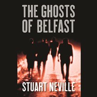 THE GHOSTS OF BELFAST