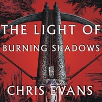 THE LIGHT OF BURNING SHADOWS: BOOK TWO OF THE IRON ELVES