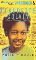 CLAUDETTE COLVIN: TWICE TOWARD JUSTICE