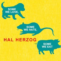 SOME WE LOVE, SOME WE HATE, SOME WE EAT