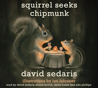 SQUIRREL SEEKS CHIPMUNK