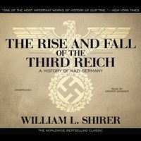 THE RISE AND FALL OF THE THIRD REICH