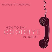 HOW TO SAY GOODBYE IN ROBOT