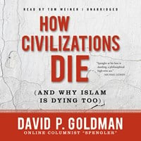 HOW CIVILIZATIONS DIE