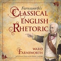 FARNSWORTH'S CLASSICAL ENGLISH RHETORIC