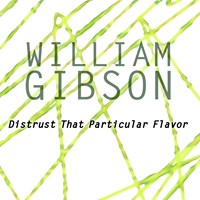 DISTRUST THAT PARTICULAR FLAVOR