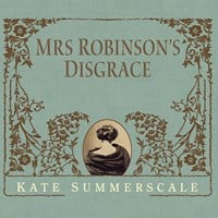 MRS. ROBINSON'S DISGRACE