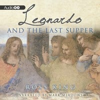 LEONARDO AND THE LAST SUPPER