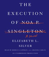 THE EXECUTION OF NOA P. SINGLETON