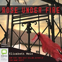 ROSE UNDER FIRE