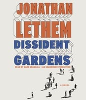 DISSIDENT GARDENS