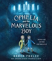 OPHELIA AND THE MARVELOUS BOY