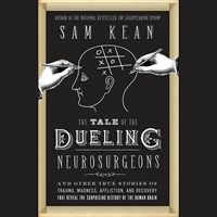 THE TALE OF THE DUELING NEUROSURGEONS