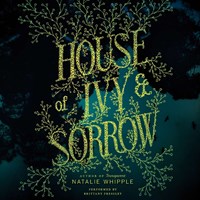 HOUSE OF IVY & SORROW