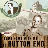 COME HOME WITH ME TO BUTTON END: VOLUME 1