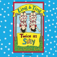 LING & TING: TWICE AS SILLY