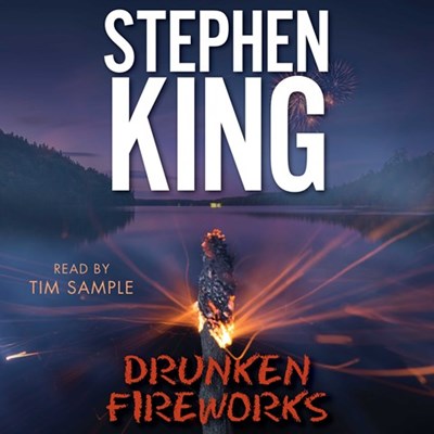DRUNKEN FIREWORKS