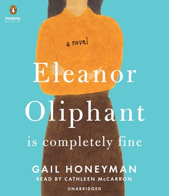 ELEANOR OLIPHANT IS COMPLETELY FINE