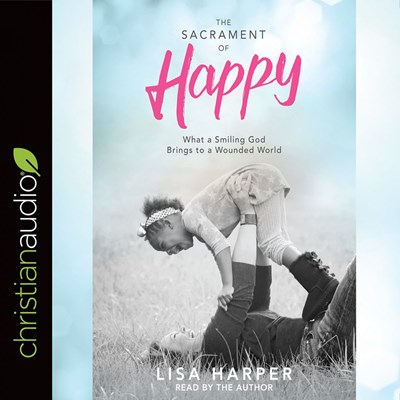 THE SACRAMENT OF HAPPY