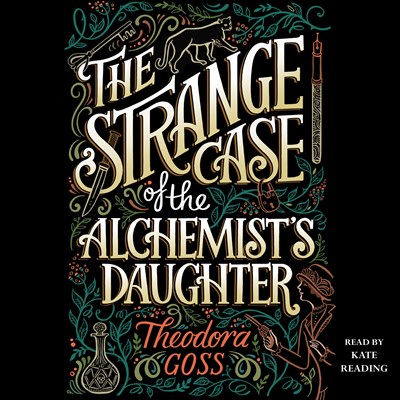 THE STRANGE CASE OF THE ALCHEMIST'S DAUGHTER