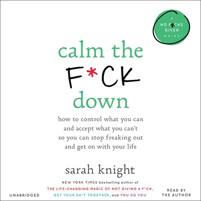 CALM THE F*CK DOWN