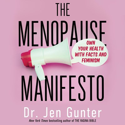 THE MENOPAUSE MANIFESTO