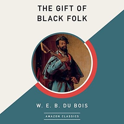 THE GIFT OF BLACK FOLK