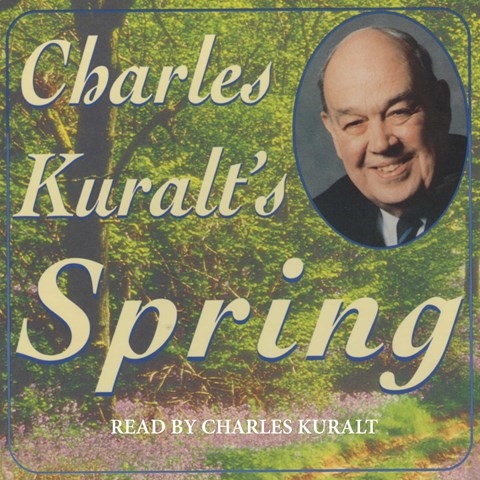 CHARLES KURALT'S SPRING