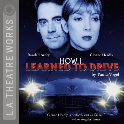 HOW I LEARNED TO DRIVE