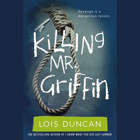 Killing Mr Griffin By Lois Duncan Read By Ed Sala Audiobook Review Audiofile Magazine