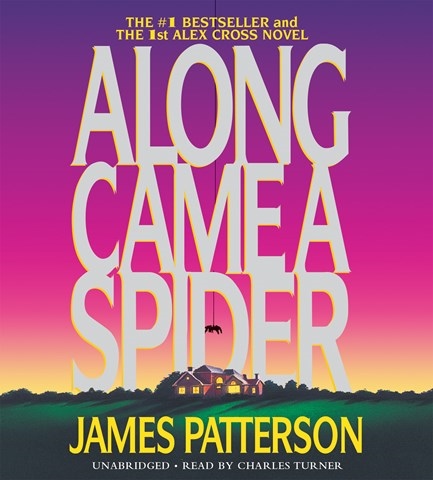 ALONG CAME A SPIDER