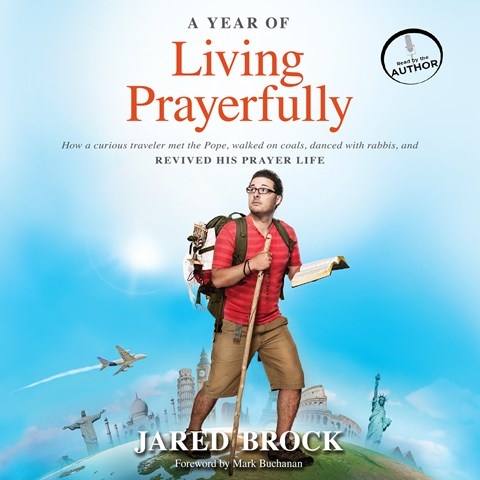 A YEAR OF LIVING PRAYERFULLY
