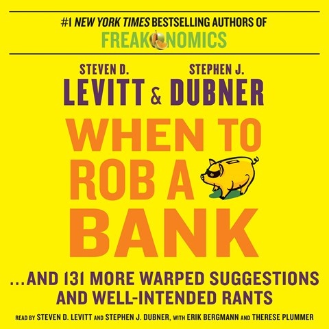 WHEN TO ROB A BANK