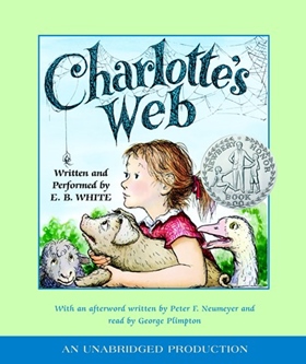 CHARLOTTE'S WEB by E.B. White, read by Meryl Streep and a Full Cast