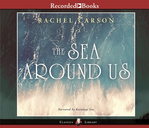 THE SEA AROUND US