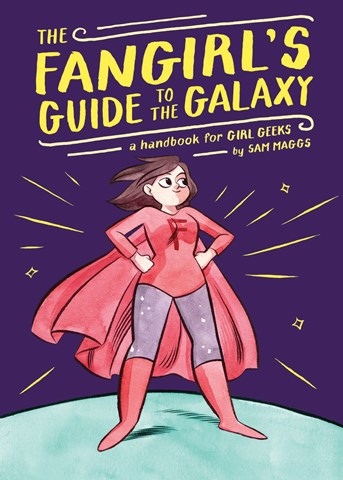 THE FANGIRL'S GUIDE TO THE GALAXY