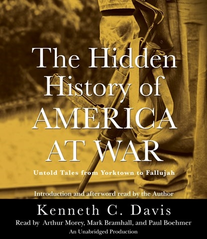 THE HIDDEN HISTORY OF AMERICA AT WAR