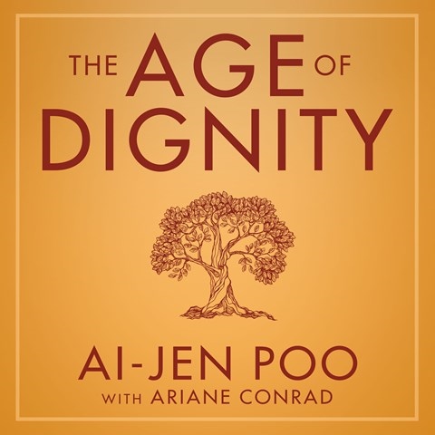 THE AGE OF DIGNITY