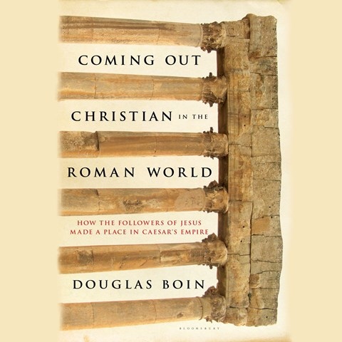 COMING OUT CHRISTIAN IN THE ROMAN WORLD