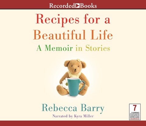 RECIPES FOR A BEAUTIFUL LIFE