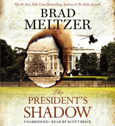 THE PRESIDENT'S SHADOW
