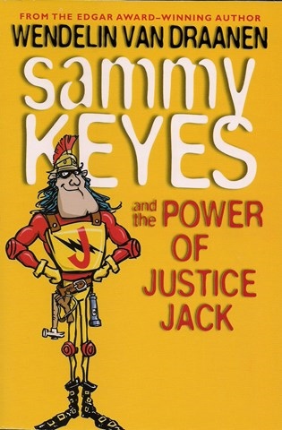 SAMMY KEYES AND THE POWER OF JUSTICE JACK