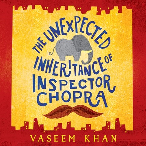 THE UNEXPECTED INHERITANCE OF INSPECTOR CHOPRA