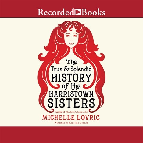 THE TRUE AND SPLENDID HISTORY OF THE HARRISTOWN SISTERS