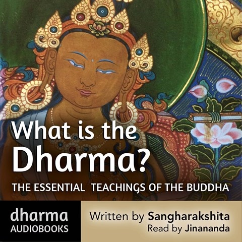 WHAT IS THE DHARMA?